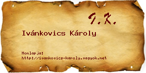 Ivánkovics Károly névjegykártya